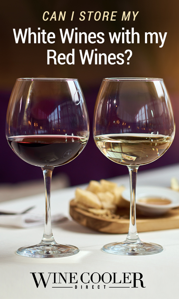 Can I store my white wines with my red wines - pin