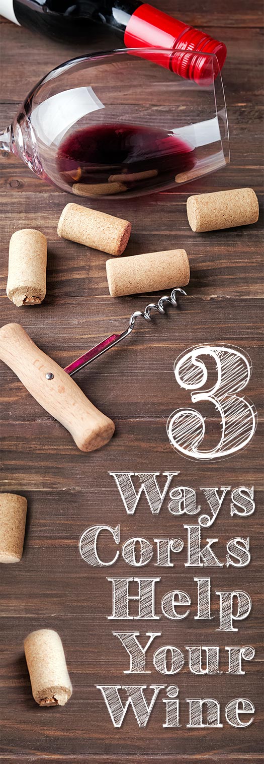 3 Intriguing Ways Corks Help Store Wine