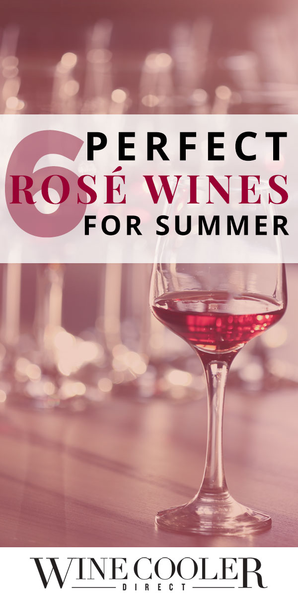 6 Rosé Wines that are Perfect For Summer